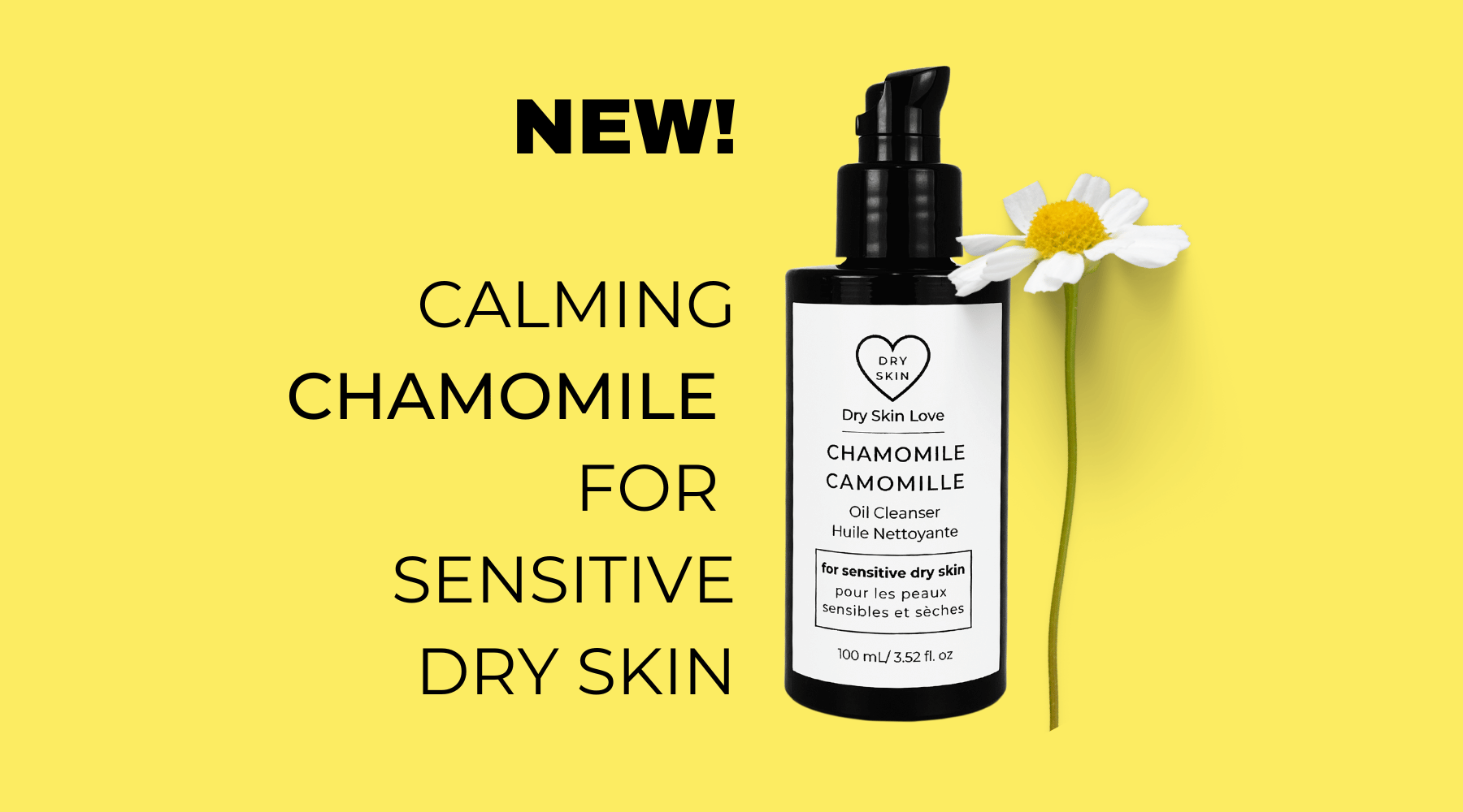 Best Oil Cleanser for Dry Sensitive Skin is Dry Skin Love Chamomile Oil Cleanser
