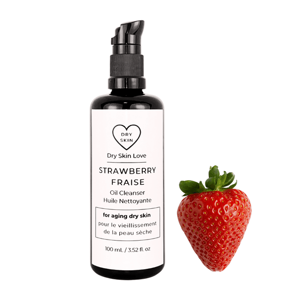 Strawberry Oil Cleanser for Aging Skin – Dry Skin Love Skincare